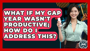 What If My Gap Year Wasn