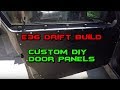 Custom Door Panels  DIY:  Drift Build