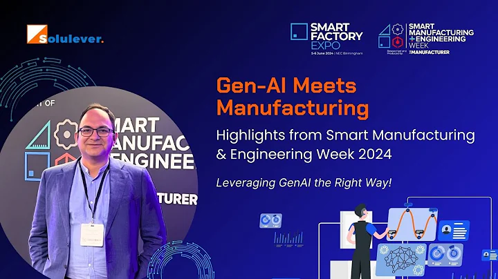 Gen-AI Meets Manufacturing: Highlights from Smart Manufacturing & Engineering Week 2024
