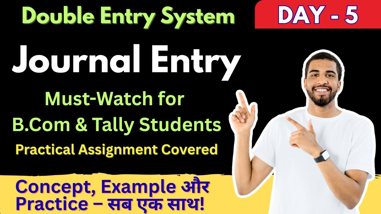 Journal Entry & Double Entry System – Simple Explanation with Examples ...