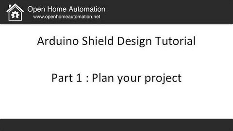 Arduino Shield Design Part 1: Plan your project