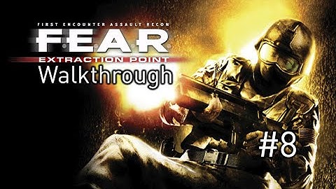 F.E.A.R. - Extraction Point Walkthrough [Part 8] - No Commentary