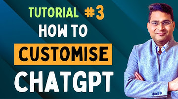 How to Customize ChatGPT