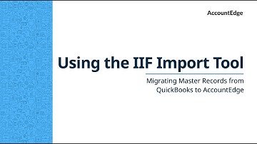 Converting QuickBooks IIF Files to AccountEdge