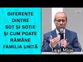 Luigi Mițoi - Diferențe dintre Soț și Soție și cum Poate rămâne Familia Unită | PREDICA