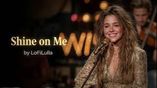 Shine on Me (Official Audio) - LoFiLulla #lovesongs #lofilulla