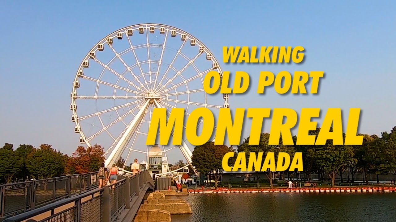 Walking MONTREAL Old Port Canada 2022 !!! 4K Walk Vieux-Port de ...