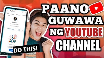 PAANO GUMAWA NG YOUTUBE CHANNEL SA CELLPHONE STEP BY STEP 2022