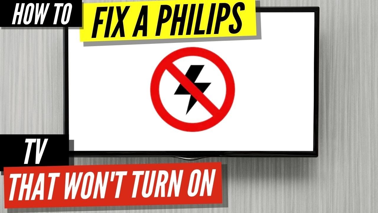 Creek handle tortur How To Fix a Phillips TV that Won't Turn On - YouTube