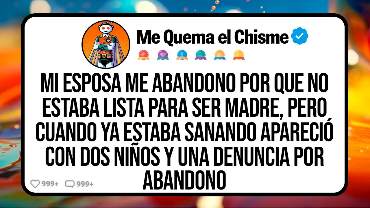 Mi ESPOSA Me Abandonó Por Que No Estaba Lista Para Ser Madre, Pero Cuando ya Estaba Sanando Apareció
