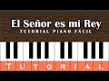 El seor es mi rey  tutorial tecladopiano fcil acordes intro