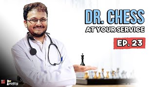 Dr. Chess Episode 23 | IM Sagar Shah at your service for chess improvement