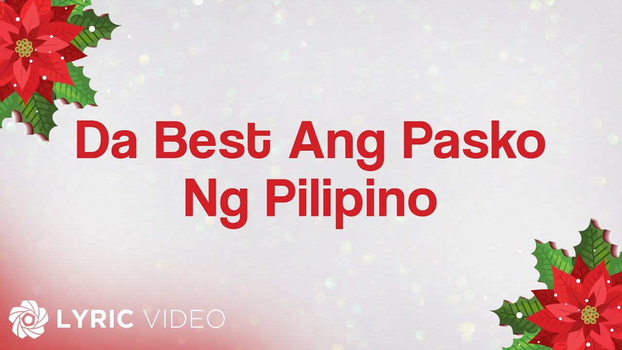ABS-CBN Christmas Station ID 2011 - Da Best Ang Pasko Ng Pilipino (Lyrics)