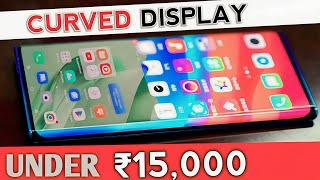 Best Curved Display Phone  Under 15000: TOP 5 Curved Display Smartphones under 16000 in October 2025