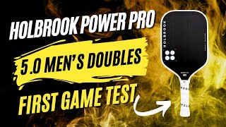 5.0 Men's Doubles Pickleball | First Game Test, Holbrook Power Pro