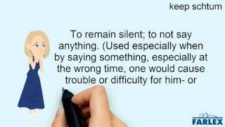 keep schtum