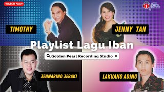 Playlist Lagu Iban Golden Pearl Recording Studio