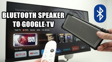 How to Connect a Bluetooth Speaker to a Google TV