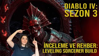 Diablo 4 Sezon 3: İnceleme ve Rehber - Leveling Sorcerer Build