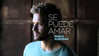 Pablo Alborán - "Se puede amar"