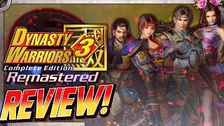 Dynasty Warriors 3 Remastered Does It Still Have What It Takes?