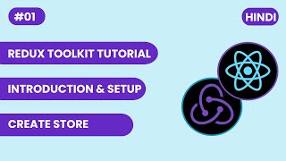 React Redux Toolkit Tutorial for Beginners - Create Store & Setup 01