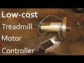 Low Cost DC Motor Controller For Treadmill