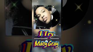 Download Lagu 🎵Macy Gray – I Try MP3