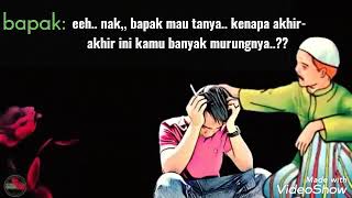 Story wa@Nasehat singkat orang tua buat anaknya #bijak#baper#sedih#motivasi hidup  🙍‍♂️🙏