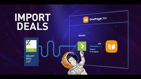 Easily Import Sales Deals into Your CRM Pipeline | OnePageCRM