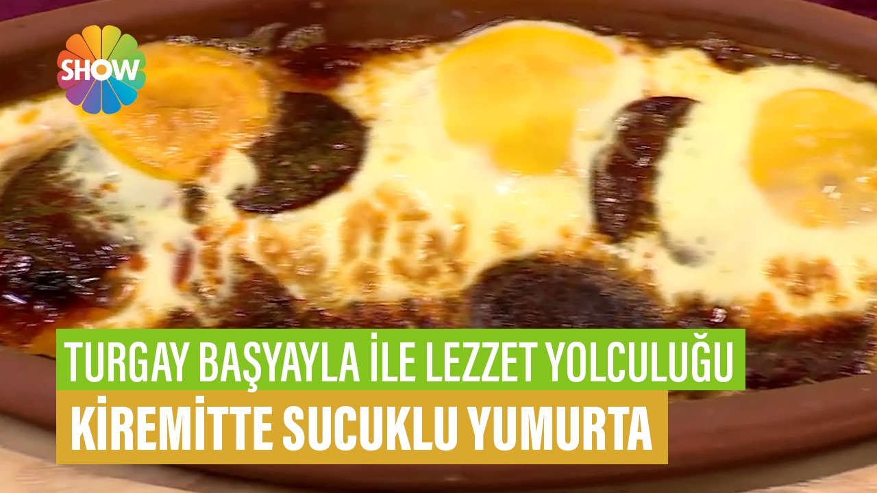 Kiremitte Sucuklu Yumurta Tarifi | Turgay Başyayla İle Lezzet Yolculuğu