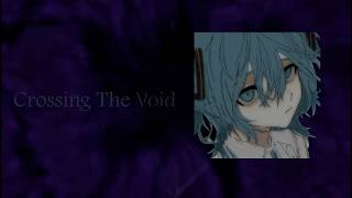 Crossing The Void | Full Layout