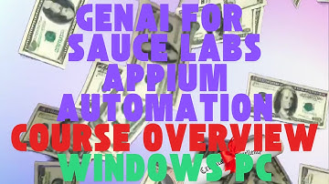 Course Overview Fast Track to Sauce Labs Appium Automation with GenAI