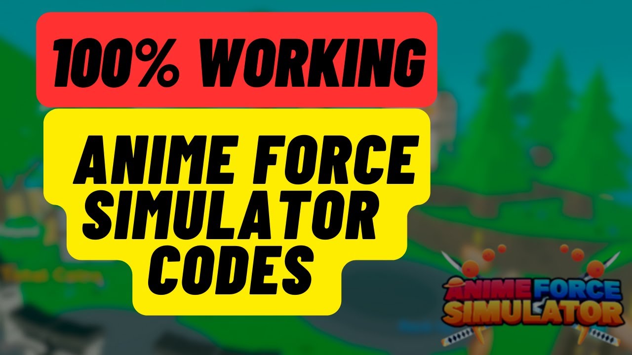 Anime Force Simulator Codes (December 2023) - Pro Game Guides