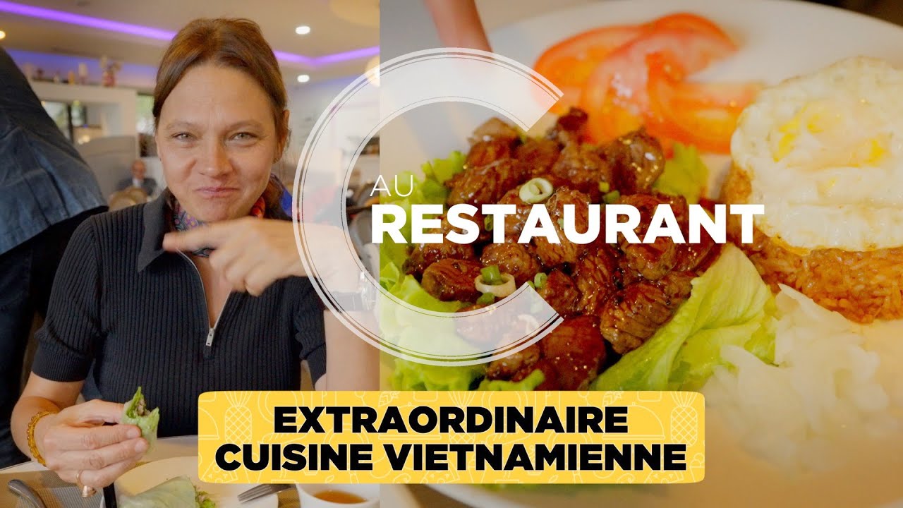 Extraordinaire cuisine vietnamienne