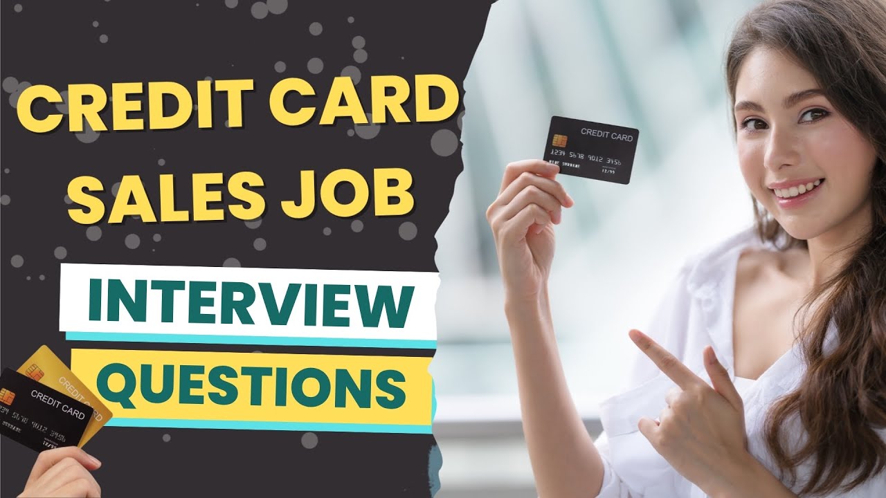 Вопросы для собеседования по вопросам продажи кредитных карт (с ответами и советами)