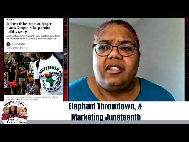 Elephant Throwdown & Marketing Juneteenth
