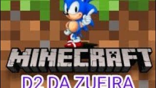 SONIC O MUNDO DO MINECRAFT GAMEPLAY DA #zueira