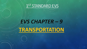 1st standard EVS - Chapter 9 - Transportation