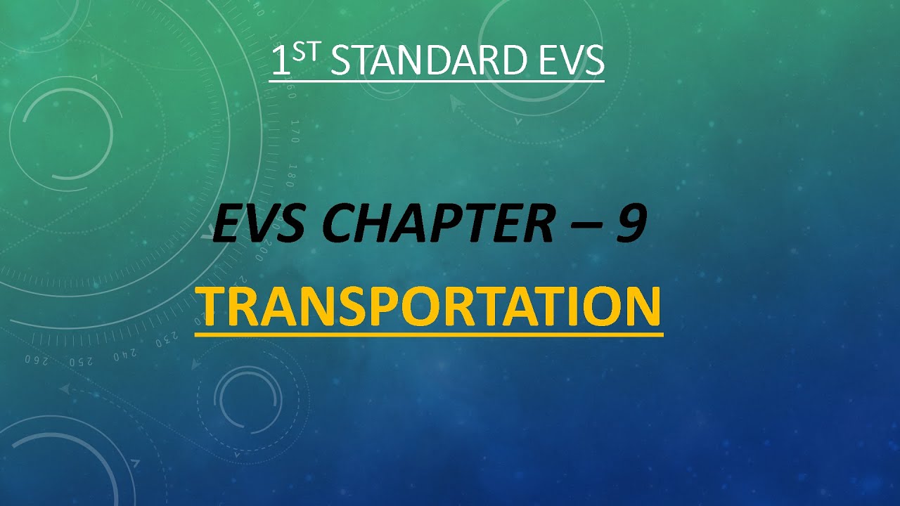 1st standard EVS - Chapter 9 - Transportation