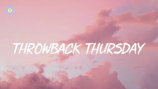 Throwback Thursday songs - a nostalgia playlist
