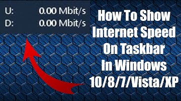 How To Show Your Internet Speed On Taskbar In Windows 10/8/7/Vista/XP