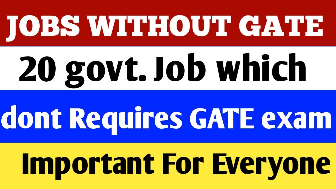 jobs-without-gate-exam-20-govt-and-psu-jobs-without-gate-youtube
