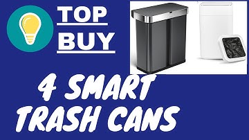 Top Buy 4 Smart Trash Cans / Best buy Smart Trash Can / Smart Bin