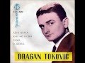 Dragan Toković - O, Kerol (Oh! Carol)