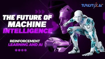 Reinforcement Learning : The Future of AI and Machine Intelligence | Applications & Algorithms