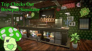 Turtles in Booties ~ Trip Checks Out: Brewpub Simulator (Demo)