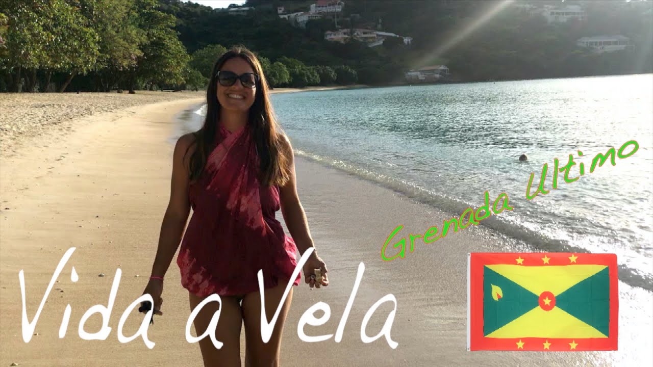 59 - Vida a Vela - Grenada 3  e ultimo episodio