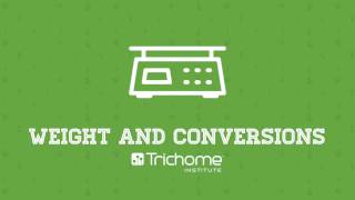 Cannabis Weight and Conversions Course by Trichome Institute