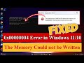 Error 0x00000004 in Windows 11/10 | The Memory Could Not Be Written #memory